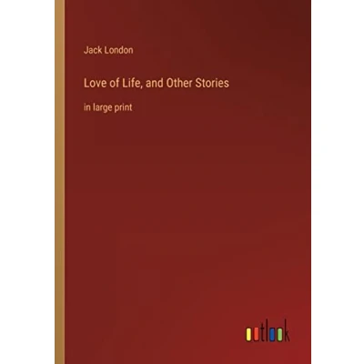 Afbeelding van Love of Life, and Other Stories