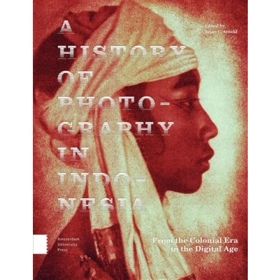 Afbeelding van A History of Photography in Indonesia