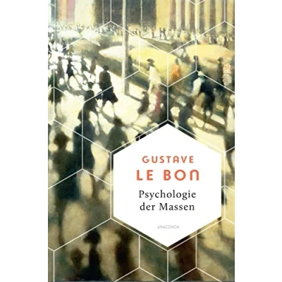 Afbeelding van Psychologie der Massen. Das Grundlagenwerk vom Begründer Massenpsychologie