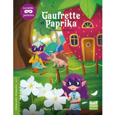 Image de Gaufrette et Paprika, les lutins justiciers Le Dévoreur de fraises