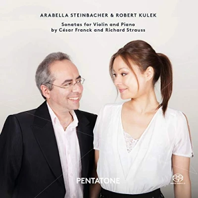 Afbeelding van Arabella Steinbacher, Robert Kulek Sonatas For Violin and Piano by César Franck Richard Strauss (Super Audio CD)