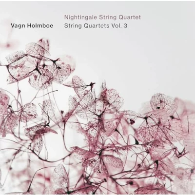 Afbeelding van Nightingale String Quartet Vagn Holmboe: Quartets Vol 3 (CD)