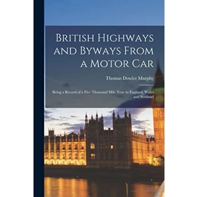Afbeelding van British Highways and Byways from a Motor Car