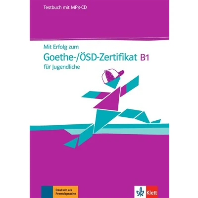 Image de Mit Erfolg zum Goethe /ÖSD Zertifikat B1 für Jugendliche Cahier d&#039;évaluation