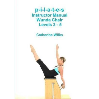 Afbeelding van p i l a t e s Instructor Manual Wunda Chair Levels 3 5