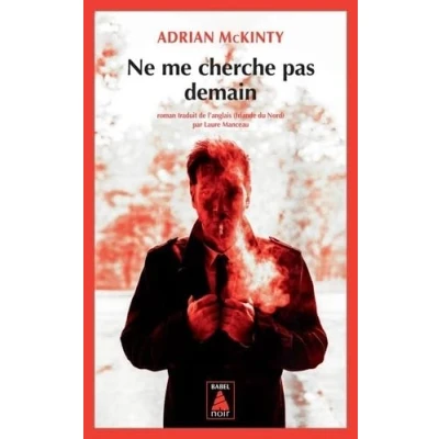 Afbeelding van Ne me cherche pas demain