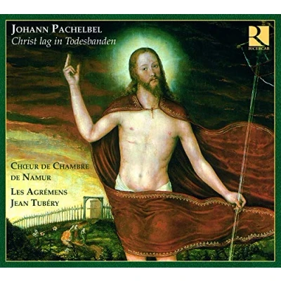 Afbeelding van Choeur Chambre Namur, Les Agrémens, Jean Tubéry Pachelbel: Christ Lag In Todesbanden (CD)