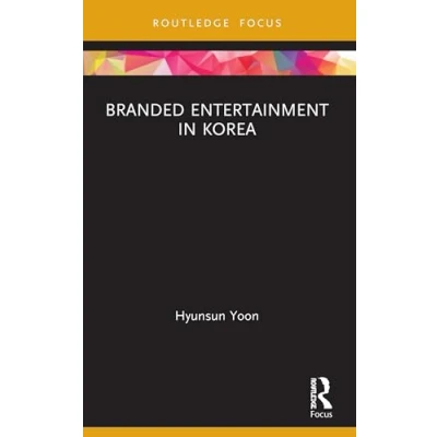 Afbeelding van Routledge Critical Advertising Studies Branded Entertainment in Korea