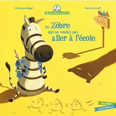 Afbeelding van Le zebre qui ne voulait pas aller a l&#039;ecole