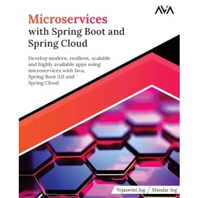 Afbeelding van microservices with Spring Boot and Cloud: Develop modern, resilient, scalable highly available apps using Java, 3.0 Cloud