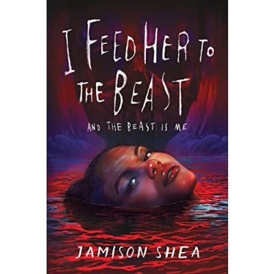Afbeelding van I Feed Her to the Beast and Is Me
