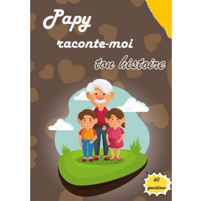 Image de Papy raconte moi ton histoire