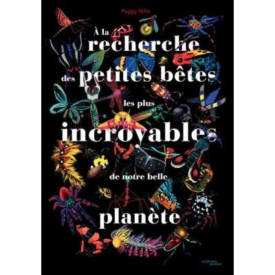 Image de À la recherche des petites bêtes les plus incroyables de notre belle planète
