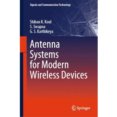 Afbeelding van Signals and Communication Technology Antenna Systems for Modern Wireless Devices