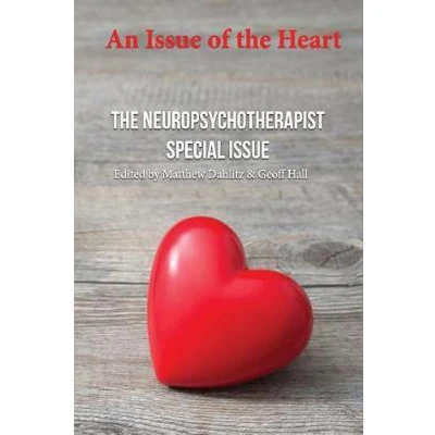 Afbeelding van An Issue of The Heart: Neuropsychotherapist Special Issue: 2