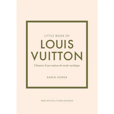 Image de Little book of Louis Vuitton L&#039;histoire d&#039;une maison de mode mythique (version française)