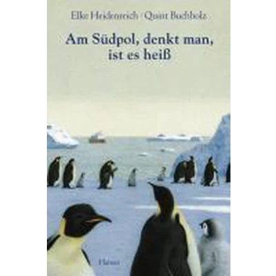 Afbeelding van Am Südpol, denkt man, ist es heiß
