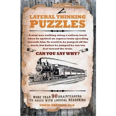 Afbeelding van Lateral Thinking Puzzles: More than 90 brainteasers to solve with logical reasoning