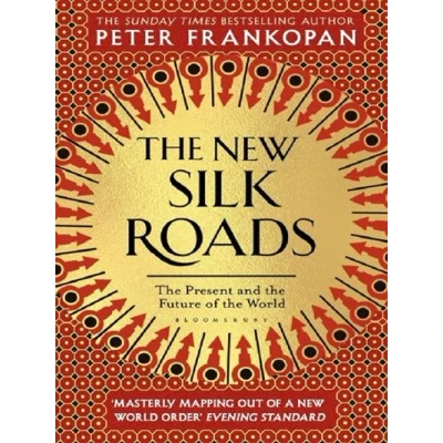 Image de NEW SILK ROADS. THE PRESENT AND FUTURE OF WORLD