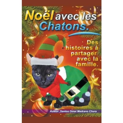 Afbeelding van Noël avec les Chatons. Des histoires à partager la famille.