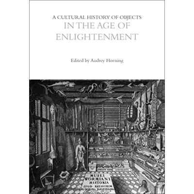 Afbeelding van the Cultural Histories Series A History of Objects in Age Enlightenment