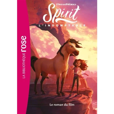 Image de Spirit : l&#039;indomptable Le roman du film