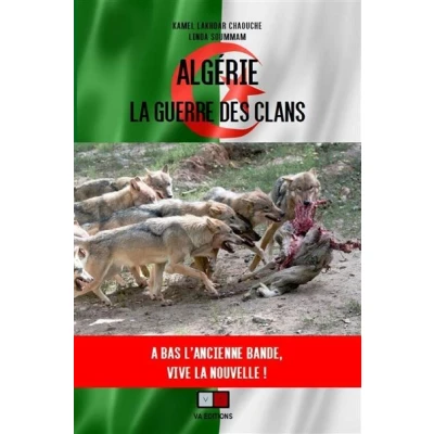 Image de Algérie : la guerre des clans