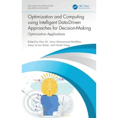 Afbeelding van Intelligent Data Driven Systems and Artificial Intelligence Optimization Computing using Approaches for Decision Making