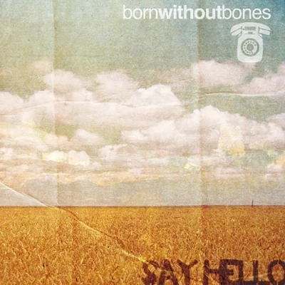 Afbeelding van Born Without Bones Say Hello (LP)