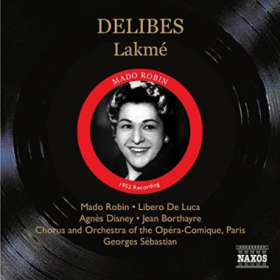 Afbeelding van Chorus &amp; Orchestra Of The Opéra Comique Paris, Georges Sébastian Delibes: Lakmé (2 CD)