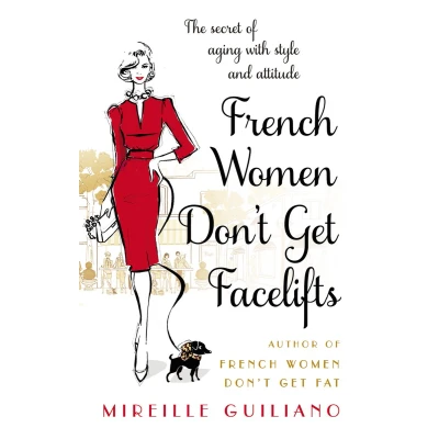 Afbeelding van French Women Dont Get Facelifts