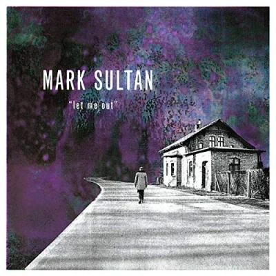 Afbeelding van Mark Sultan Let Me Out (CD)