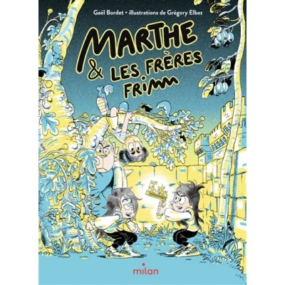 Image de Marthe et les frères Frimm