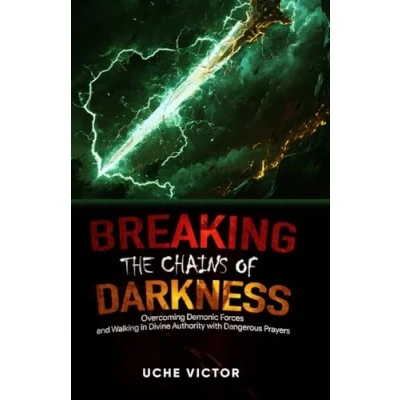 Afbeelding van Breaking the Chains of Darkness