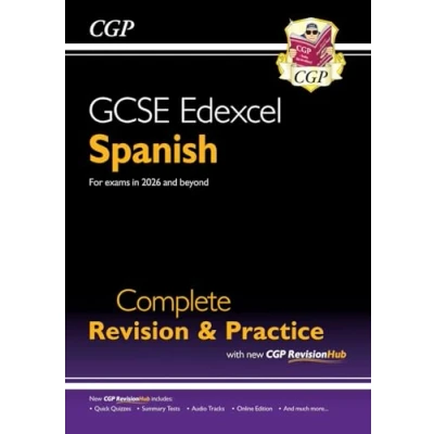 Afbeelding van CGP Edexcel GCSE Spanish New Complete Revision &amp; Practice with RevisionHub (for exams from 2026): Includes Audio Online Tests
