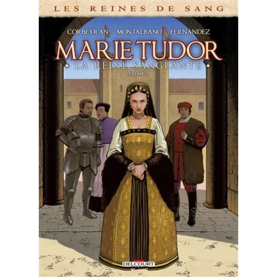 Image de Les Reines de sang Marie Tudor T02