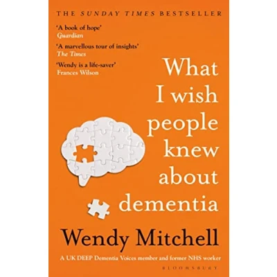 Afbeelding van What I Wish People Knew About Dementia