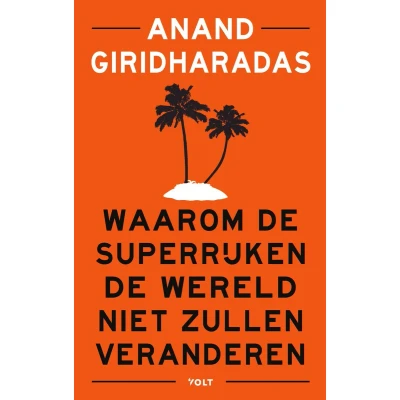 Afbeelding van Waarom de superrijken wereld niet zullen veranderen