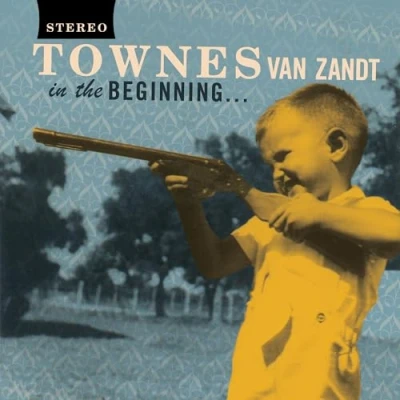 Afbeelding van Townes Van Zandt In The Beginning