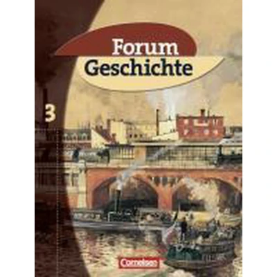 Afbeelding van Forum Geschichte 3. Schülerbuch