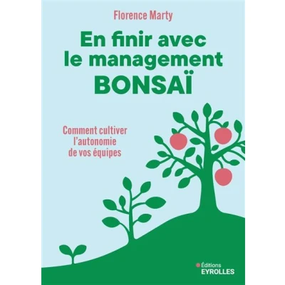 Image de En finir avec le management bonsaï