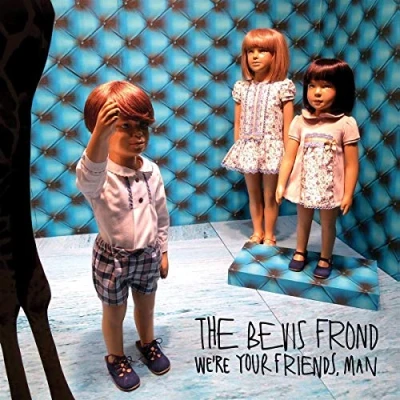 Afbeelding van Bevis Frond We&#039;re Your Friends Man