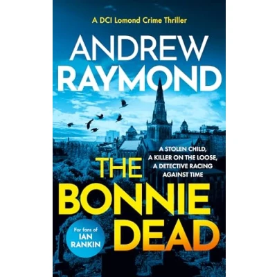 Afbeelding van DCI Lomond Crime Thrillers The Bonnie Dead