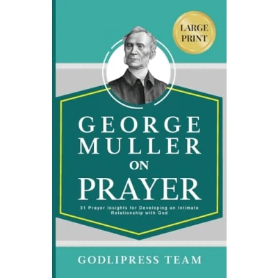 Afbeelding van Godlipress Classics on How to Pray George Muller Prayer
