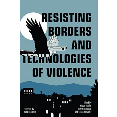 Afbeelding van Abolitionist Papers Resisting Borders and Technologies of Violence
