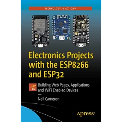 Afbeelding van Electronics Projects with the ESP8266 and ESP32