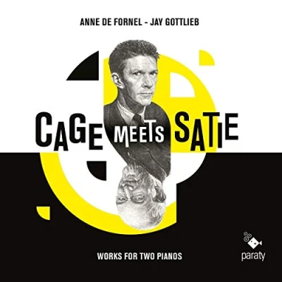 Afbeelding van Anne de Fornel &amp; Jay Gottlieb Cage Meets Satie (CD)
