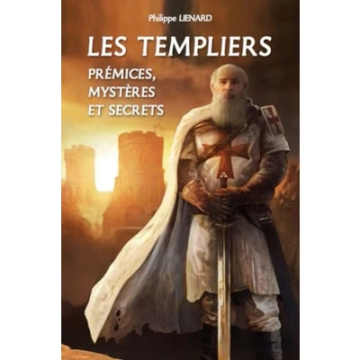 Afbeelding van Les templiers premices mysteres et secrets
