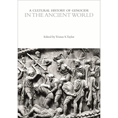Afbeelding van the Cultural Histories Series A History of Genocide in Ancient World