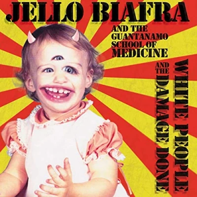 Afbeelding van Jello Biafra and the Guantanamo School of Medicine White People Damage Done (LP)